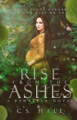 Rise From the Ashes - Cs Hale - cover