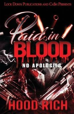 Paid in Blood: No Apologies - Hood Rich - cover