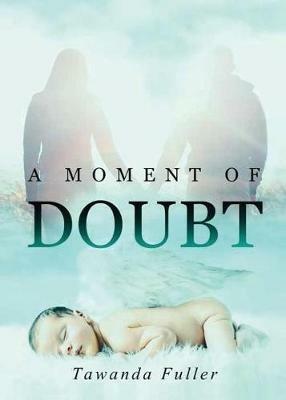 A Moment of Doubt - Tawanda Fuller - cover
