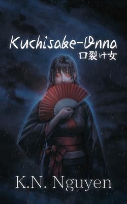 Kuchisake-Onna - K N Nguyen - cover