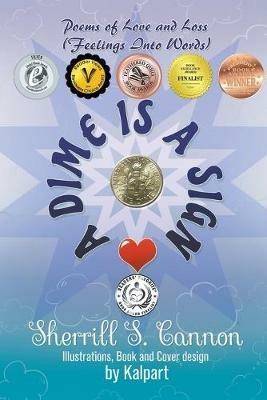 A Dime is a Sign: Poems of Love and Loss (Feelings Into Words) - Sherrill S Cannon - cover