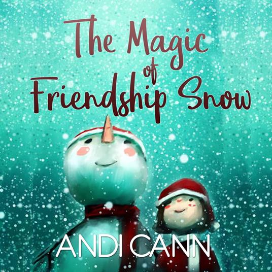 Magic of Friendship Snow, The
