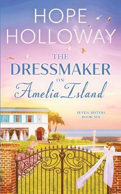 The Dressmaker on Amelia Island - Hope Holloway - cover
