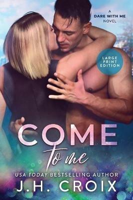 Come To Me - Jh Croix - cover