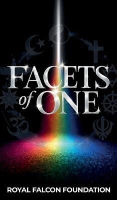 Facets of One: Devotions on the Oneness of God and His Messengers - Royal Falcon Foundation - cover