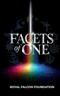 Facets of One: Devotions on the Oneness of God and His Messengers - Royal Falcon Foundation - cover