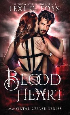 Blood Heart - Lexi C Foss - cover