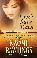 Love's Sure Dawn - Naomi Rawlings - cover