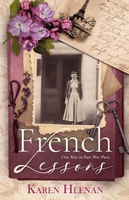 French Lessons: One Year in Postwar Paris - Karen E Heenan - cover