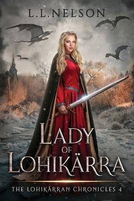 Lady of Lohikärra - L L Nelson - cover