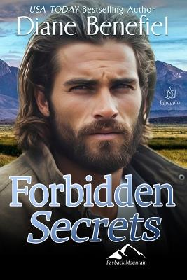 Forbidden Secrets: A Small-Town Romantic Suspense - Diane Benefiel - cover