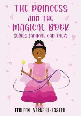 The Princess and the Magical Book - Ferleen Verneuil Joseph - cover