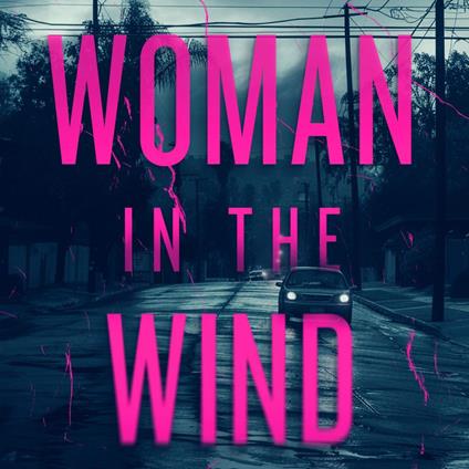 Woman in the Wind, The