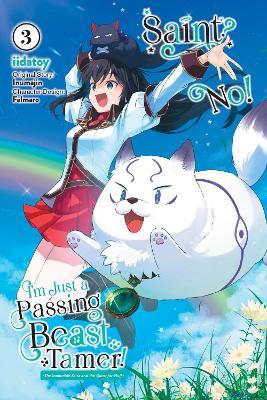Saint? No! I'm Just a Passing Beast Tamer!, Vol. 3 The Invincible Saint and the Quest for Fluff - Inumajin - cover