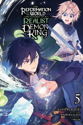 The Reformation of the World as Overseen by a Realist Demon King, Vol. 5 (manga) - Ryosuke Hata - cover