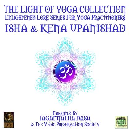 The Light Of Yoga Collection - Isha & Kena Upanishad