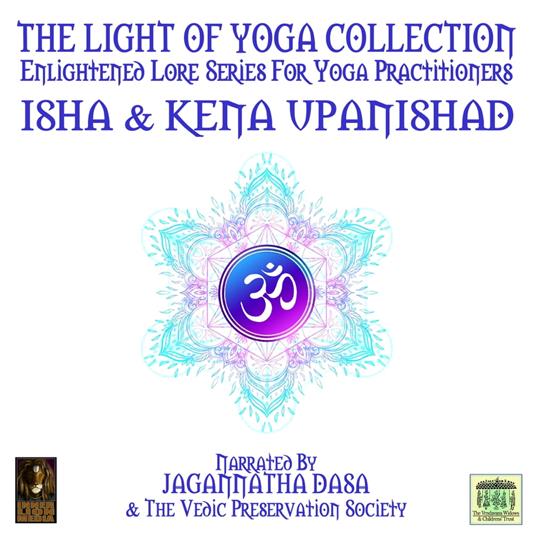 The Light Of Yoga Collection - Isha & Kena Upanishad