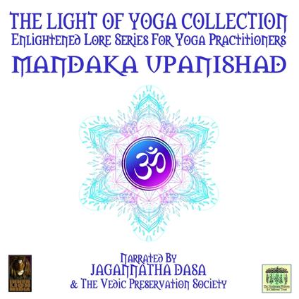 The Light Of Yoga Collection - Mandaka Upanishad