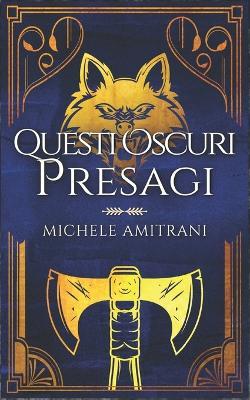 Questi oscuri presagi - Michele Amitrani - cover