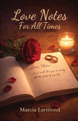 Love Notes For All Times - Marcia Larmond - cover