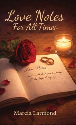 Love Notes For All Times - Marcia Larmond - cover