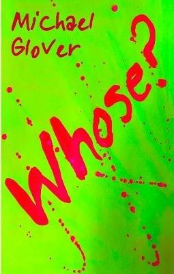 Whose? - Michael Glover - cover