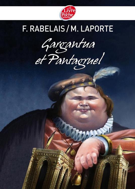 Gargantua et Pantagruel - Michel Laporte,Olivier-Marc Nadel,Francois Rabelais - ebook