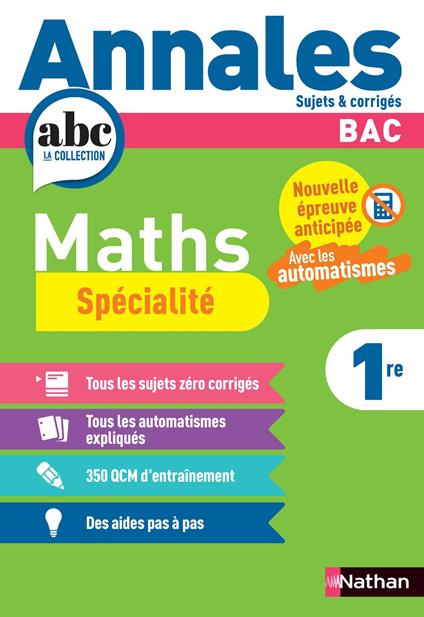 Annales ABC du BAC 2026 - Maths 1re - Enseignement de spécialité Première - Epreuve anticipée Bac 2026 - Sujets et corrigés - EPUB