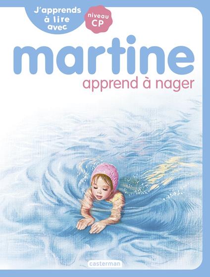 J'apprends à lire avec Martine (Tome 5) - Martine apprend à nager - Gilbert Delahaye,Marie-Camille Syren,Marcel Marlier - ebook
