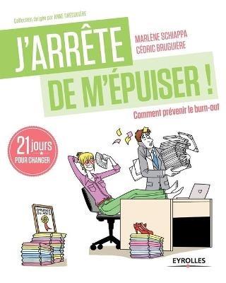 J'arrête de m'épuiser: Comment prévenir le burn-out - Marlène Schiappa,Cédric Bruguière - cover