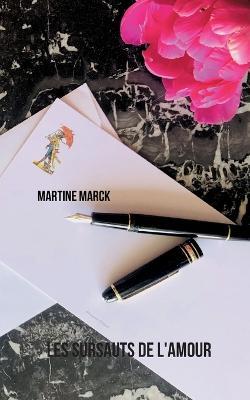 Les sursauts de l'amour - Martine Marck - cover