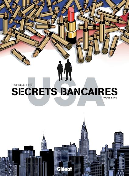 Secrets Bancaires USA - Tome 03
