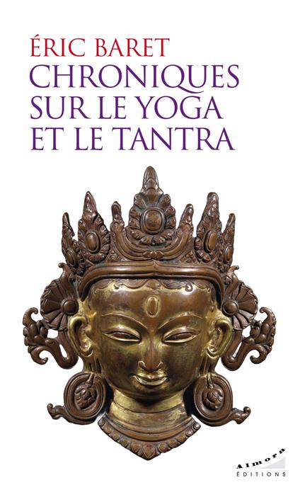 Chroniques sur le yoga et le tantra