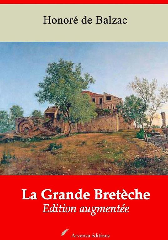 La Grande Bretèche – suivi d'annexes