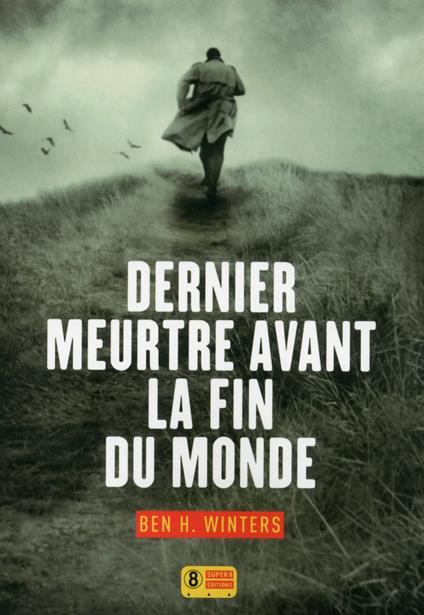 Dernier meurtre avant la fin du Monde
