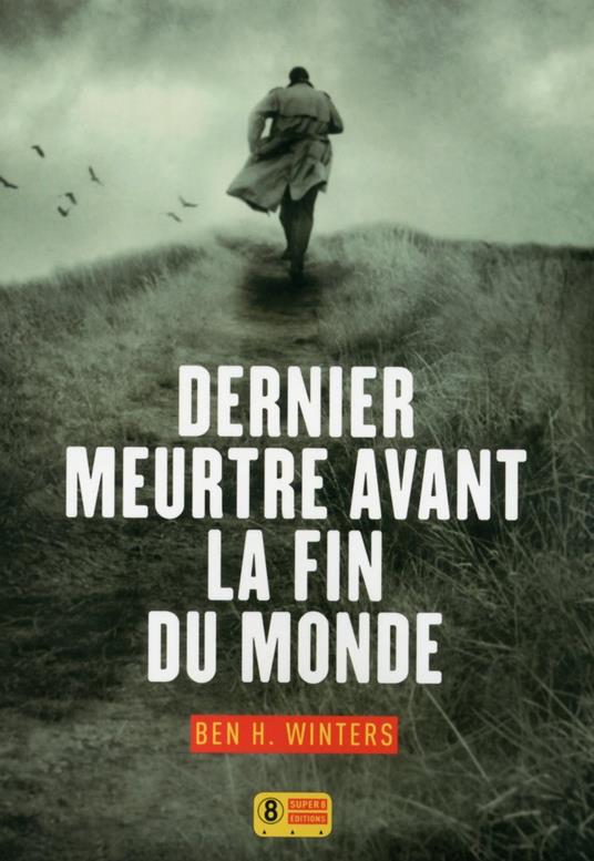 Dernier meurtre avant la fin du Monde