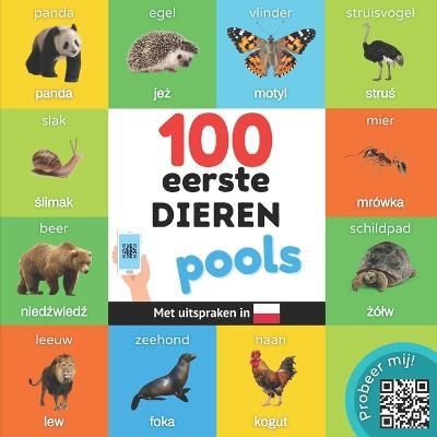 100 eerste dieren in het pools: Tweetalig fotoboek for kinderen: nederlands / pools met uitspraken - Yukismart - cover