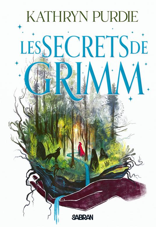 La Forêt de Grimm - Livre 02 Les secrets de Grimm (e-book) - Kathryn Purdie,Emmanuelle Casse-Castric - ebook