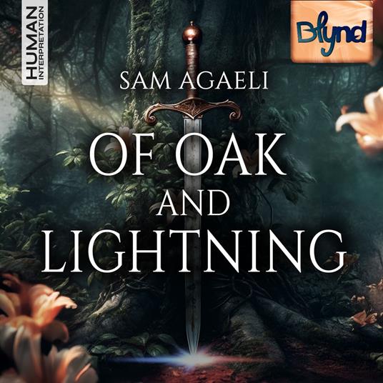 Of Oak and Lightning