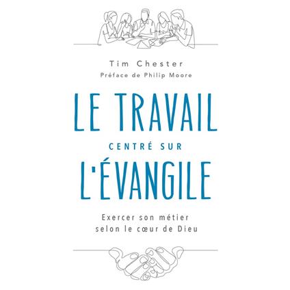 Le travail centré sur l'Evangile