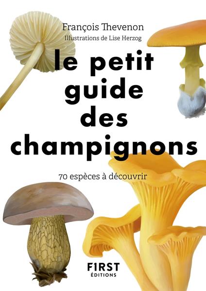 Le Petit guide des champignons