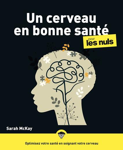 Le guide indispensable pour booster et entretenir votre matière grise !