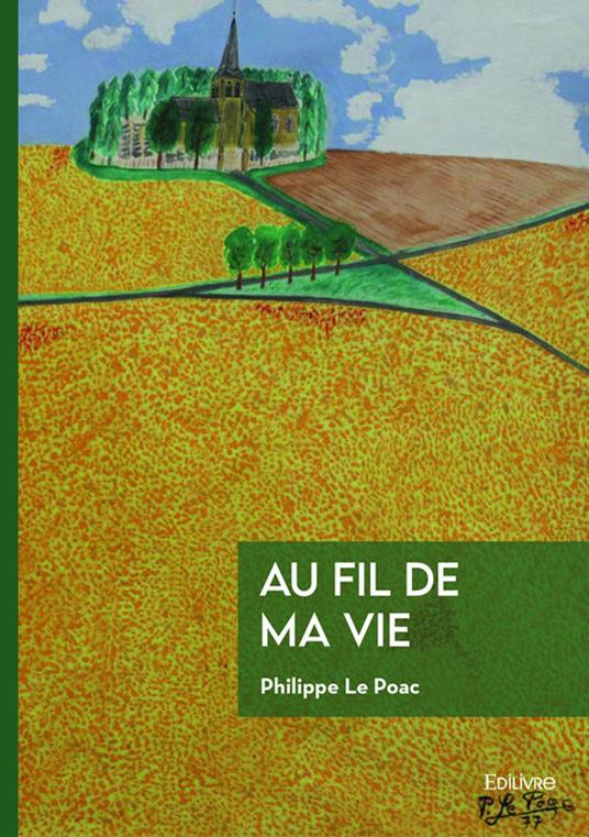 Au fil de ma vie