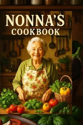 Nonna's Cookbook Ricette di Napoli - Natali Dumna - cover