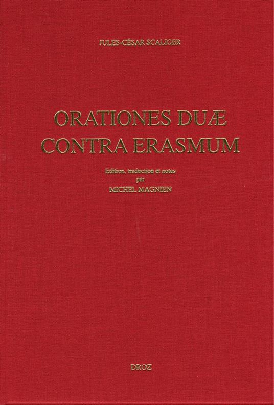 Oratio pro. M. Tullio Cicerone contra Des. Erasmum (1531) ; Adversus Des. Erasmi Roterod. Dialogum Ciceronianum oratio secunda (1537) / Préface de Jacques Chomarat