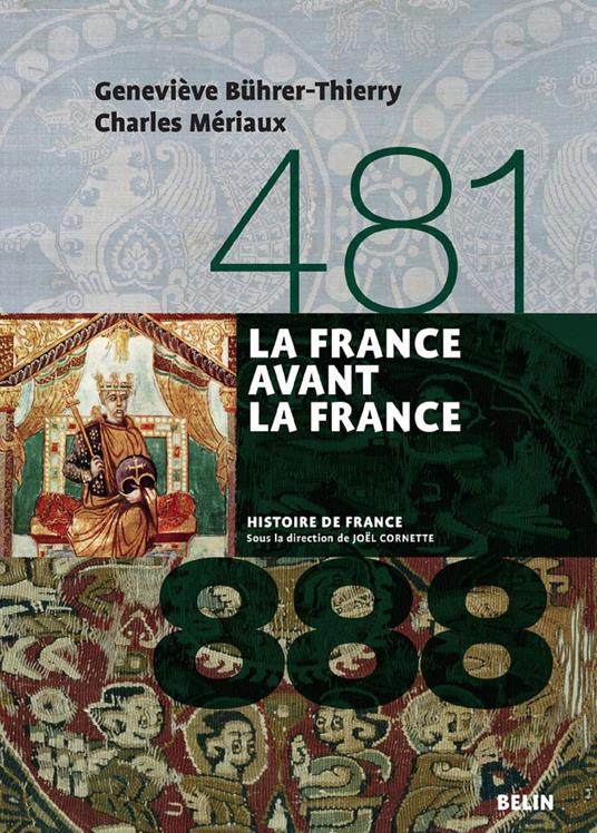 La France avant la France (481-888)