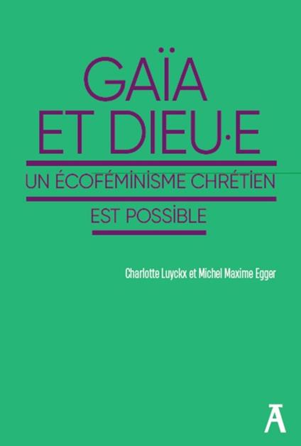 Gaïa et Dieu.e