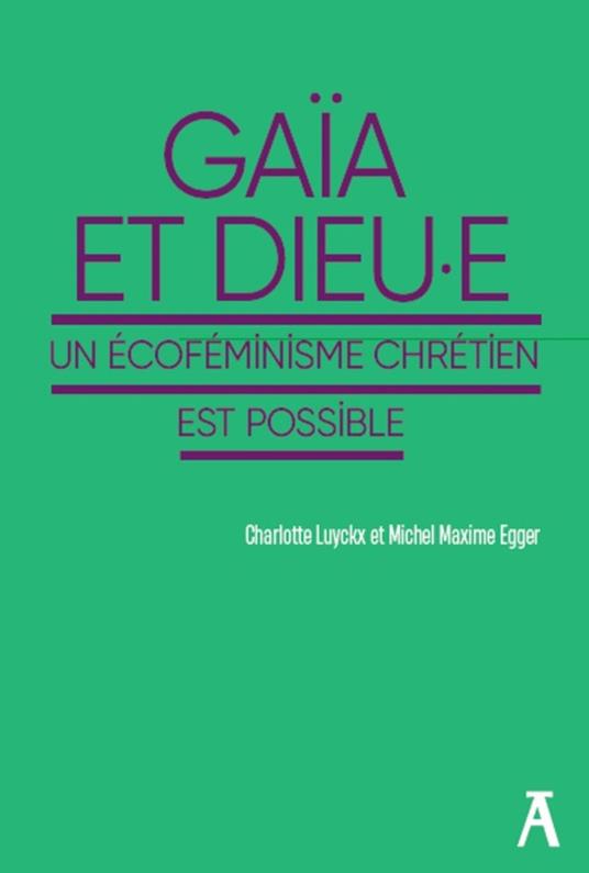 Gaïa et Dieu.e