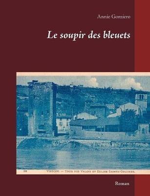 Le soupir des bleuets - Annie Gomiero - cover