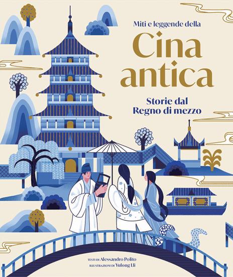 Miti e leggende della Cina antica. Storie del regno di mezzo - Alessandro Polito - copertina